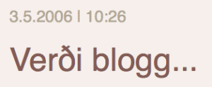 Verði blogg...